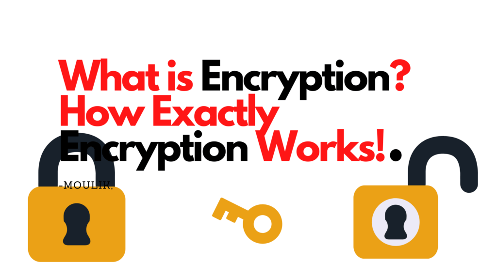 What is encryption? How encryption works exactly