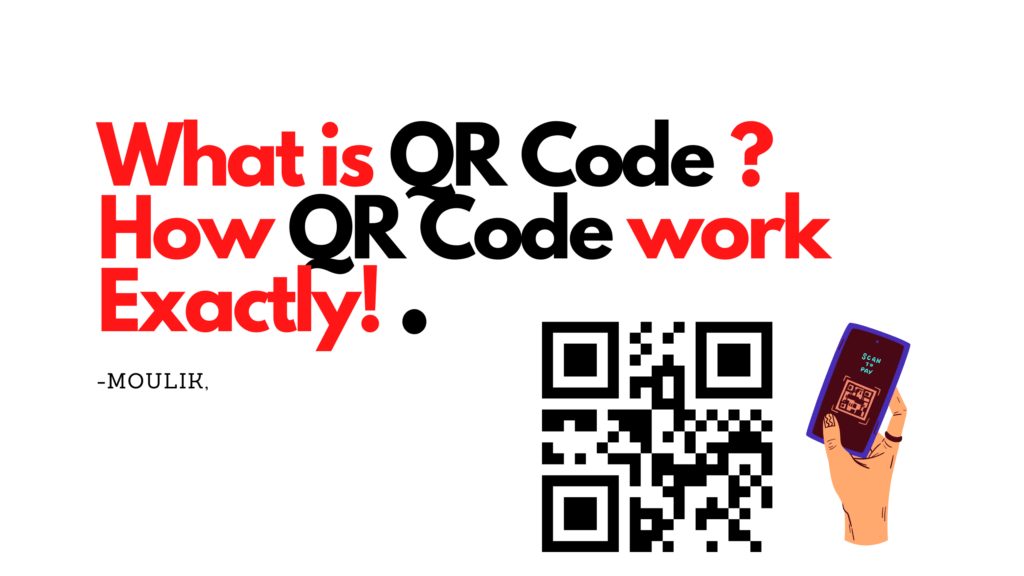 What is QR Code? How QR Code Works exactly.