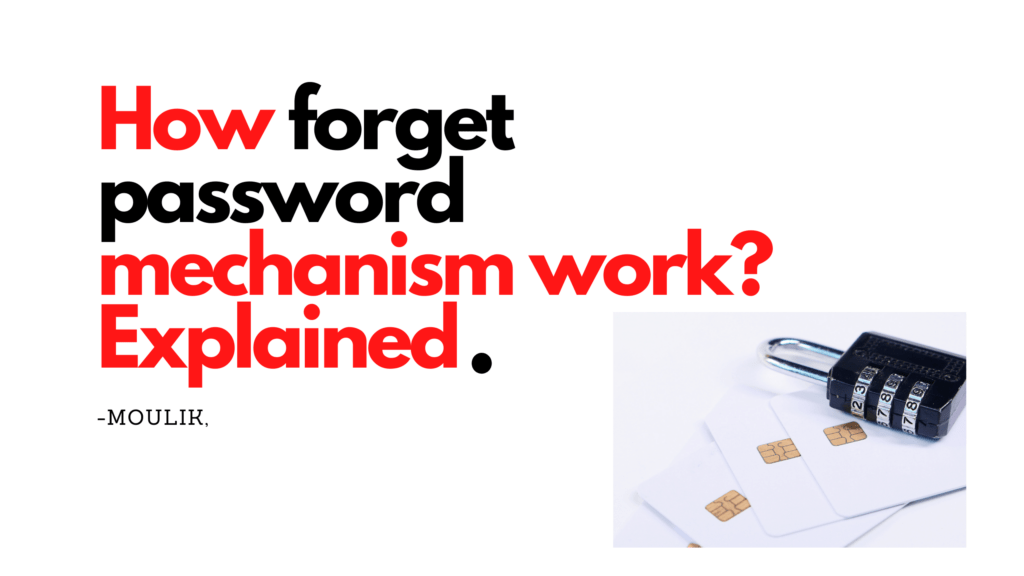 How forget password works and its mechanism