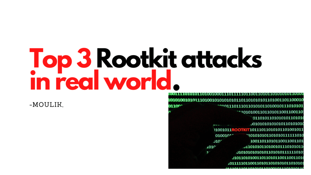 Top 3 Rootkit in real world