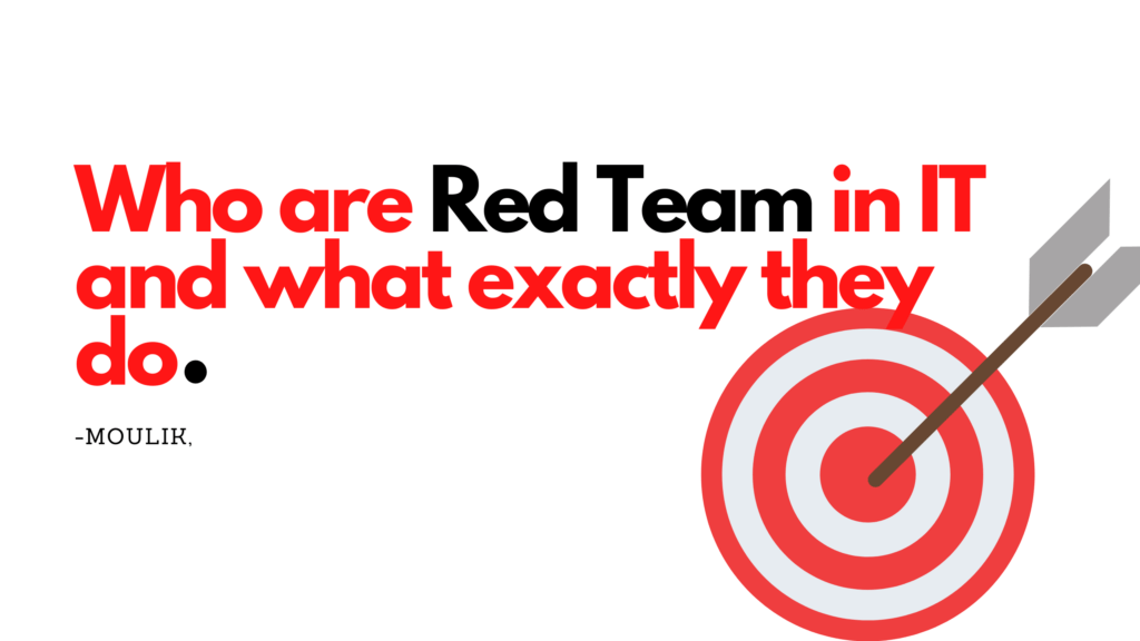 Who are red team in IT. What they do