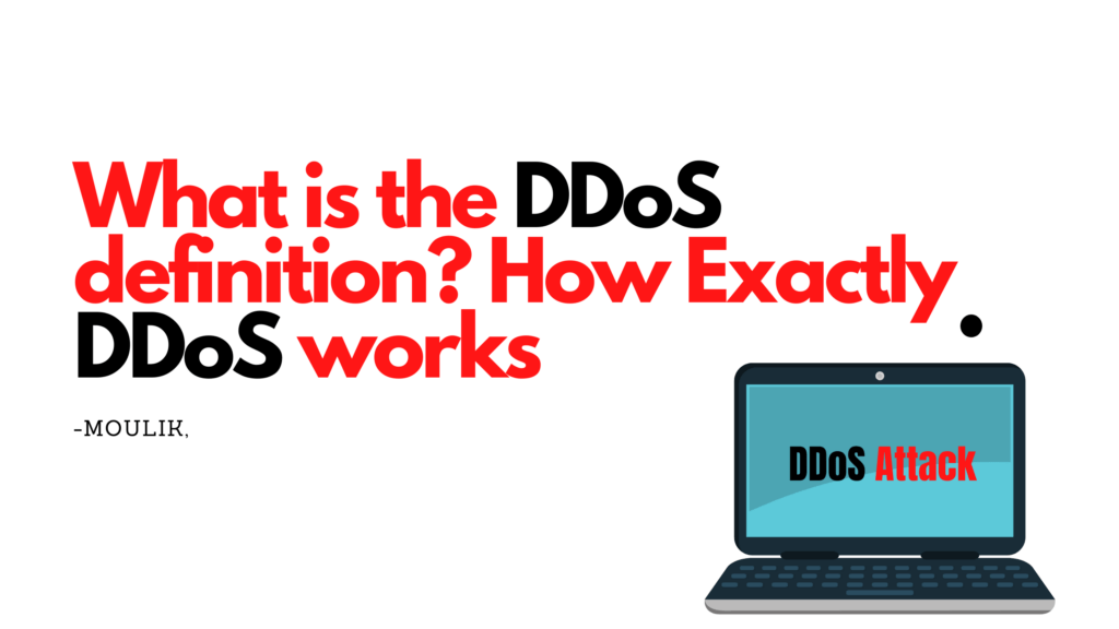 what is DDoS definition? How exactly DDoS works