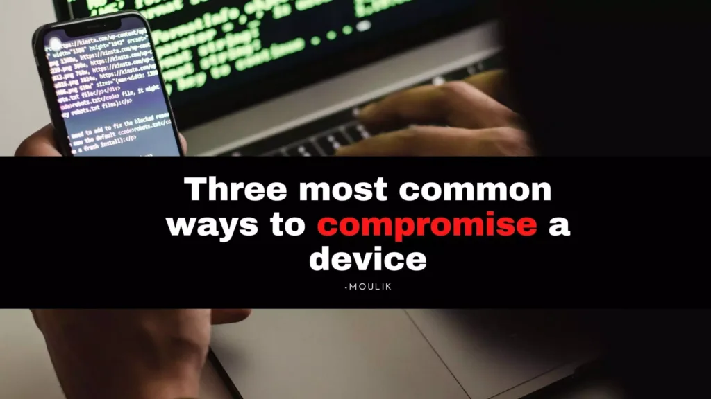 The ways to compromise by hacker