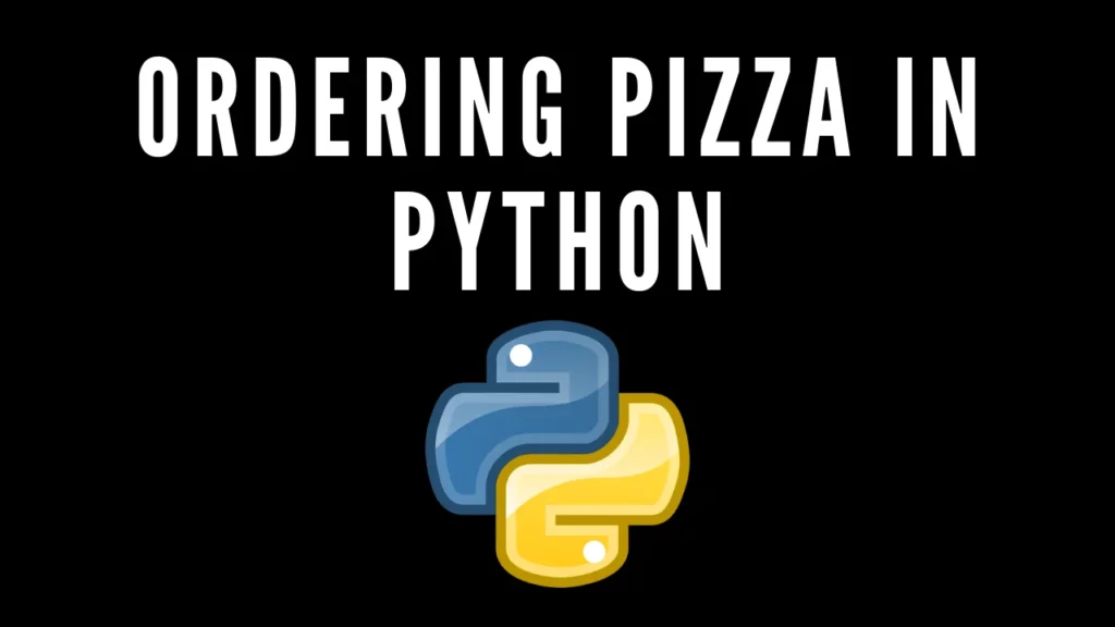 ordering pizza in python