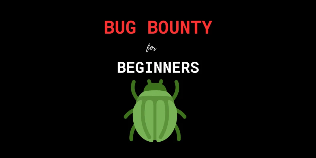 bug bounty for beginners tips and tricks