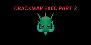 Crackmap exec part 2