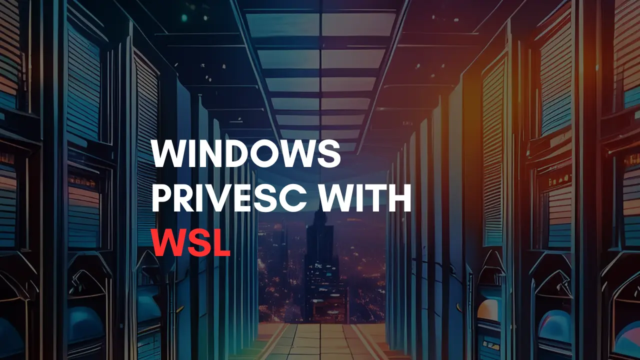 WSL privilege escalation